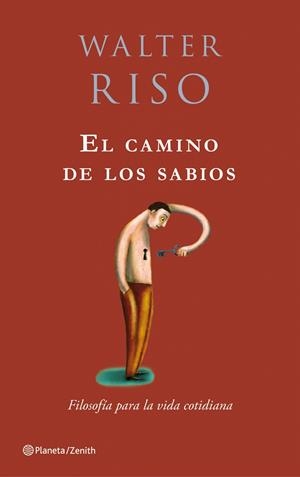 CAMINO DE LOS SABIOS,EL | 9788408079774 | RISO,WALTER | Llibreria La Puça | Llibreria online d'Arsèguel - Comprar llibres en català online - Llibres Andorra i Pirineu