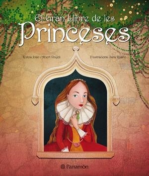 GRAN LLIBRE DE LES PRINCESES,EL | 9788434234833 | VINYOLI, JOAN Y ALBERT/RUANO, SARA | Llibreria La Puça | Llibreria online d'Arsèguel - Comprar llibres en català online - Llibres Andorra i Pirineu
