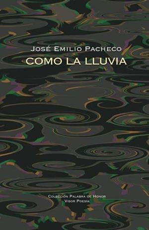 COMO LA LLUVIA | 9788498950359 | PACHECO,JOSE EMILIO | Llibreria La Puça | Llibreria online d'Arsèguel - Comprar llibres en català online - Llibres Andorra i Pirineu