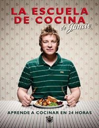 ESCUELA DE COCINA | 9788498676303 | OLIVER,JAMIE | Llibreria La Puça | Llibreria online d'Arsèguel - Comprar llibres en català online - Llibres Andorra i Pirineu