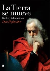 TIERRA SE MUEVE,LA.GALILEO Y LA INQUISICION | 9788495348531 | HOFSTADTER,DAN | Llibreria La Puça | Llibreria online d'Arsèguel - Comprar llibres en català online - Llibres Andorra i Pirineu