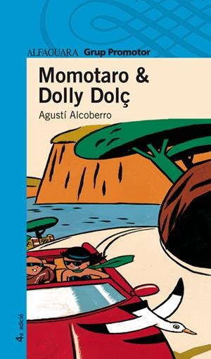 MOMOTARO&DOLLY DOLÇ | 9788479182724 | ALCOBERRO,AGUSTI | Llibreria La Puça | Llibreria online d'Arsèguel - Comprar llibres en català online - Llibres Andorra i Pirineu