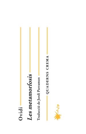 METAMORFOSIS,LES | 9788477273509 | OVIDI | Llibreria La Puça | Llibreria online d'Arsèguel - Comprar llibres en català online - Llibres Andorra i Pirineu