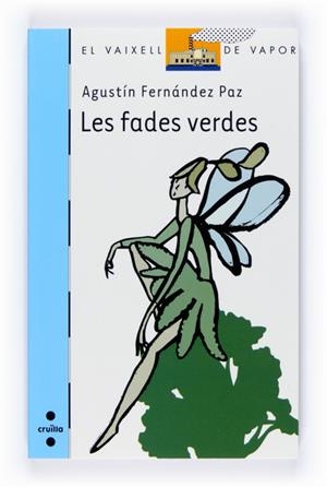 FADES VERDES,LES | 9788466121286 | FERNANDEZ PAZ,AGUSTIN | Llibreria La Puça | Llibreria online d'Arsèguel - Comprar llibres en català online - Llibres Andorra i Pirineu