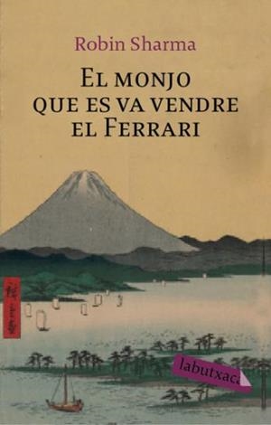 MONJO QUE ES VA VENDRE EL FERRARI,EL | 9788492549719 | SHARMA,ROBIN | Llibreria La Puça | Llibreria online d'Arsèguel - Comprar llibres en català online - Llibres Andorra i Pirineu