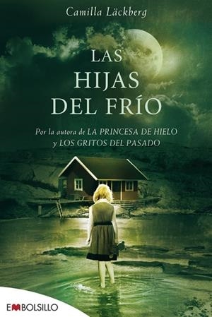 HIJAS DEL FRIO,LAS | 9788492695492 | LACKBERG,CAMILLA | Llibreria La Puça | Llibreria online d'Arsèguel - Comprar llibres en català online - Llibres Andorra i Pirineu