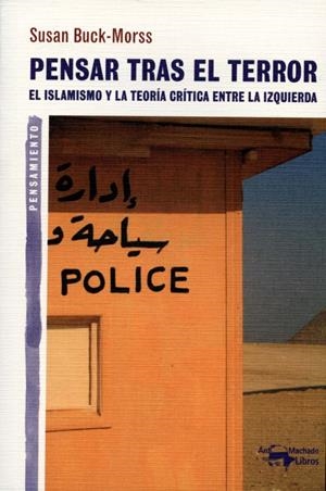 PENSAR TRAS EL TERROR | 9788477748335 | BUCK-MORSS, SUSAN | Llibreria La Puça | Llibreria online d'Arsèguel - Comprar llibres en català online - Llibres Andorra i Pirineu