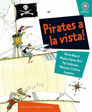 PIRATAS A LA VISTA | 9788498832419 | ALBERTÍ MARTÍNEZ DE VELASCO, NÚRIA | Llibreria La Puça | Llibreria online d'Arsèguel - Comprar llibres en català online - Llibres Andorra i Pirineu