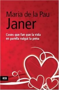 COSES QUE FAN QUE LA VIDA EN PARELLA VALGUI LA PENA | 9788492552092 | JANER,MARIA DE LA PAU | Llibreria La Puça | Llibreria online d'Arsèguel - Comprar llibres en català online - Llibres Andorra i Pirineu