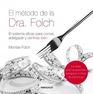 METODO DE LA DRA.FOLCH,EL | 9788483468562 | FOLCH,MONTSE | Llibreria La Puça | Llibreria online d'Arsèguel - Comprar llibres en català online - Llibres Andorra i Pirineu
