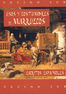 USOS Y COSTUMBRES DE MARRUECOS.ESCRITOS ESPAÑOLES | 9788496745278 | ARABI,EL HASSANE (SELECCION) | Llibreria La Puça | Llibreria online d'Arsèguel - Comprar llibres en català online - Llibres Andorra i Pirineu