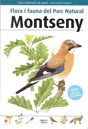 FLORA I FAUNA DEL PARC NATURAL DE MONTSENY | 9788496905443 | LLOBET, TONI (1975- ) | Llibreria La Puça | Llibreria online d'Arsèguel - Comprar llibres en català online - Llibres Andorra i Pirineu