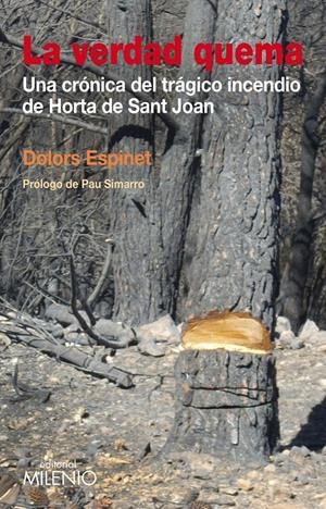 VERDAD QUEMA,LA.UNA CRONICA DEL TRAGICO INCENDIO DE HORTA DE | 9788497433976 | ESPINET,DOLORS | Llibreria La Puça | Llibreria online d'Arsèguel - Comprar llibres en català online - Llibres Andorra i Pirineu