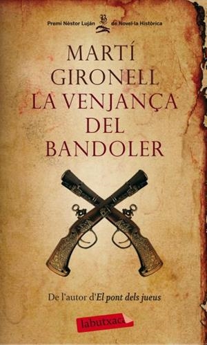 VENJANÇA DEL BANDOLER,LA | 9788499302706 | GIRONELL,MARTI | Llibreria La Puça | Llibreria online d'Arsèguel - Comprar llibres en català online - Llibres Andorra i Pirineu
