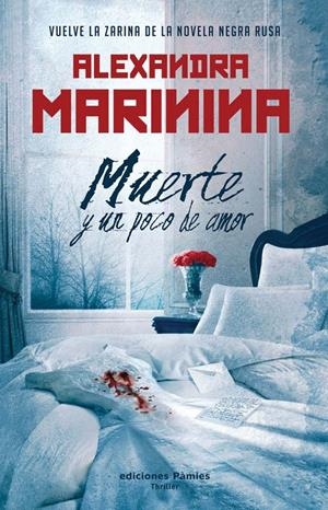 MUERTE Y UN POCO DE AMOR | 9788496952621 | MARÍNINA, ALEXANDRA (1957- ) | Llibreria La Puça | Llibreria online d'Arsèguel - Comprar llibres en català online - Llibres Andorra i Pirineu