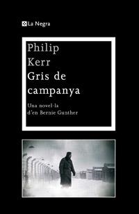 GRIS DE CAMPANYA | 9788482649566 | KERR,PHILIP | Llibreria La Puça | Llibreria online d'Arsèguel - Comprar llibres en català online - Llibres Andorra i Pirineu