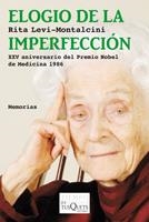 ELOGIO DE LA IMPERFECCION | 9788483833308 | LEVI-MONTALCINI,RITA | Llibreria La Puça | Llibreria online d'Arsèguel - Comprar llibres en català online - Llibres Andorra i Pirineu
