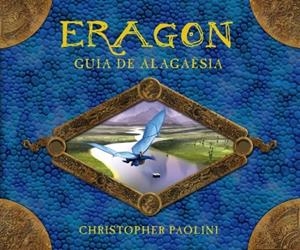 ERAGON,GUIA DE ALAGAESIA | 9788499181080 | PAOLINI, CHRISTOPHER | Llibreria La Puça | Llibreria online d'Arsèguel - Comprar llibres en català online - Llibres Andorra i Pirineu
