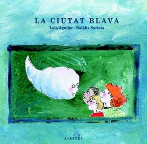 CIUTAT BLAVA,LA | 9788493792053 | AGUILAR,LAIA | Llibreria La Puça | Llibreria online d'Arsèguel - Comprar llibres en català online - Llibres Andorra i Pirineu