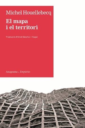 MAPA I EL TERRITORI,EL | 9788497877305 | HOUELLEBECQ,MICHEL | Llibreria La Puça | Llibreria online d'Arsèguel - Comprar llibres en català online - Llibres Andorra i Pirineu