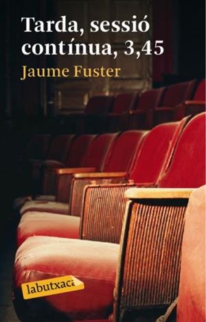TARDA,SESSIO CONTINUA,3,45 | 9788492549467 | FUSTER,JAUME | Llibreria La Puça | Llibreria online d'Arsèguel - Comprar llibres en català online - Llibres Andorra i Pirineu