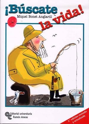 BÚSCATE LA VIDA¡ | 9788480048545 | BONET I ANGLARILL, MIQUEL | Llibreria La Puça | Llibreria online d'Arsèguel - Comprar llibres en català online - Llibres Andorra i Pirineu