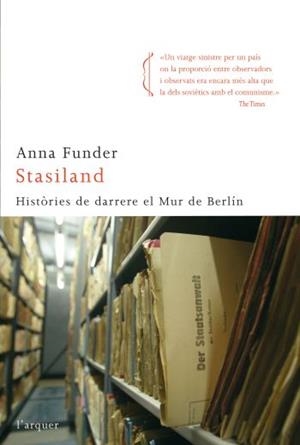 STASILAND.HISTORIES DE DARRERE EL MUR DE BERLIN | 9788466410199 | FUNDER,ANNA | Llibreria La Puça | Llibreria online d'Arsèguel - Comprar llibres en català online - Llibres Andorra i Pirineu