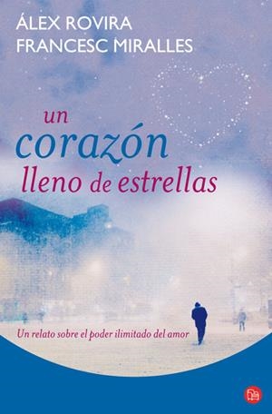 UN CORAZON LLENO DE ESTRELLAS | 9788466318198 | ROVIRA,ALEX MIRALLES,FRANCESC | Llibreria La Puça | Llibreria online d'Arsèguel - Comprar llibres en català online - Llibres Andorra i Pirineu
