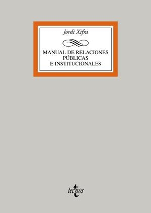 MANUAL DE RELACIONES PUBLICAS E INSTITUCIONALES | 9788430952670 | XIFRA,JORDI | Llibreria La Puça | Llibreria online d'Arsèguel - Comprar llibres en català online - Llibres Andorra i Pirineu