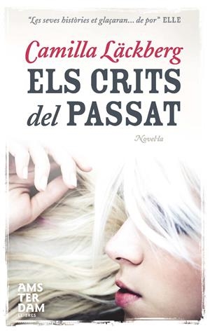 CRITS DEL PASSAT,ELS | 9788492941230 | LACKBERG,CAMILLA | Llibreria La Puça | Llibreria online d'Arsèguel - Comprar llibres en català online - Llibres Andorra i Pirineu