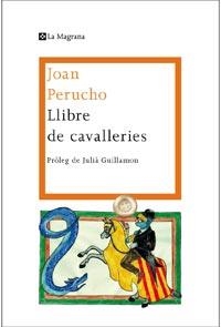 LLIBRE DE CAVALLERIES | 9788482649689 | PERUCHO,JOAN | Llibreria La Puça | Llibreria online d'Arsèguel - Comprar llibres en català online - Llibres Andorra i Pirineu