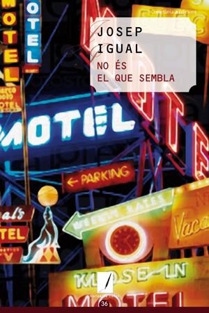 NO ES EL QUE SEMBLA | 9788497917629 | IGUAL,JOSEP | Llibreria La Puça | Llibreria online d'Arsèguel - Comprar llibres en català online - Llibres Andorra i Pirineu