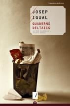 QUADERNS DELTAICS | 9788497914222 | IGUAL,JOSEP | Llibreria La Puça | Llibreria online d'Arsèguel - Comprar llibres en català online - Llibres Andorra i Pirineu