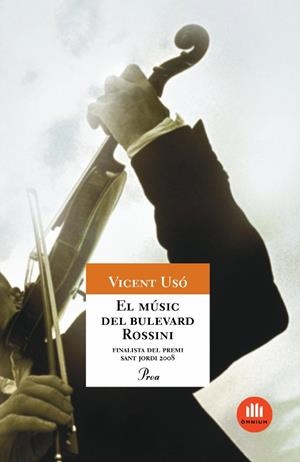 MUSIC DEL BULEVARD ROSSINI,EL | 9788484375456 | USO,VICENT | Llibreria La Puça | Llibreria online d'Arsèguel - Comprar llibres en català online - Llibres Andorra i Pirineu