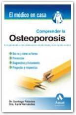 COMPRENDER LA OSTEOPOROSIS | 9788497352758 | PALACIOS,SANTIAGO HERNANDEZ,KARLA | Llibreria La Puça | Llibreria online d'Arsèguel - Comprar llibres en català online - Llibres Andorra i Pirineu