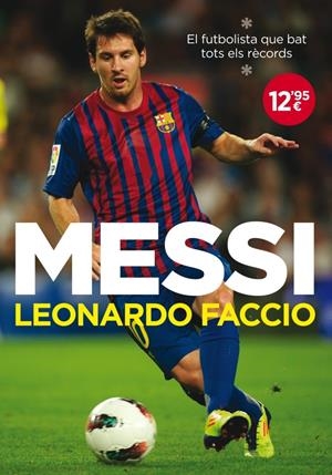 MESSI | 9788401387777 | FACCIO,LEONARDO | Llibreria La Puça | Llibreria online d'Arsèguel - Comprar llibres en català online - Llibres Andorra i Pirineu