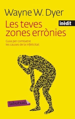 TEVES ZONES ERRONIES,LES | 9788499302836 | DYER,WAYNE W. | Llibreria La Puça | Llibreria online d'Arsèguel - Comprar llibres en català online - Llibres Andorra i Pirineu