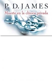 MUERTE EN LA CLINICA PRIVADA | 9788466648042 | JAMES,P.D. | Llibreria La Puça | Llibreria online d'Arsèguel - Comprar llibres en català online - Llibres Andorra i Pirineu