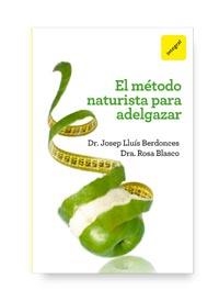METODO NATURISTA PARA ADELGAZAR,EL | 9788492981700 | BERDONCES,JOSEP LLUIS | Llibreria La Puça | Llibreria online d'Arsèguel - Comprar llibres en català online - Llibres Andorra i Pirineu