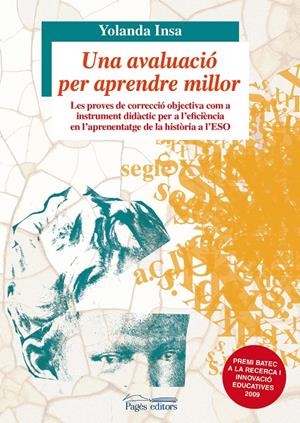 UNA AVALUACIO PER APRENDRE MILLOR | 9788499751290 | INSA,YOLANDA | Llibreria La Puça | Llibreria online d'Arsèguel - Comprar llibres en català online - Llibres Andorra i Pirineu