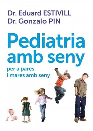 PEDIATRIA AMB SENY PER A PARES I MARES AMB SENY | 9788401387906 | ESTIVILL,EDUARD PIN,GONZALO | Llibreria La Puça | Llibreria online d'Arsèguel - Comprar llibres en català online - Llibres Andorra i Pirineu