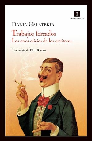 TRABAJOS FORZADOS.(LOS OTROS OFICIOS DE LOS ESCRITORES) | 9788415130178 | GALATERIA,DARIA | Llibreria La Puça | Llibreria online d'Arsèguel - Comprar llibres en català online - Llibres Andorra i Pirineu