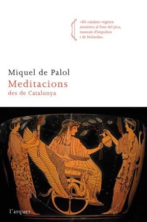 MEDITACIONS DES DE CATALUNYA | 9788466414333 | PALOL,MIQUEL DE | Llibreria La Puça | Llibreria online d'Arsèguel - Comprar llibres en català online - Llibres Andorra i Pirineu