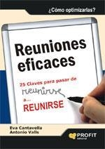 REUNIONES EFICACES.25 CLAVES PARA PASAR DE REUNIRSE A...REUN | 9788496998971 | CANTAVELLA,EVA VALLS,ANTONIO | Llibreria La Puça | Llibreria online d'Arsèguel - Comprar llibres en català online - Llibres Andorra i Pirineu