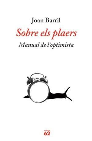 SOBRE ELS PLAERS.MANUAL DE L'OPTIMISTA | 9788429762280 | BARRIL,JOAN | Llibreria La Puça | Llibreria online d'Arsèguel - Comprar llibres en català online - Llibres Andorra i Pirineu