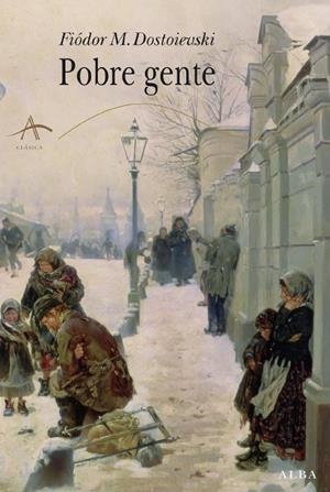 POBRE GENTE | 9788484285526 | DOSTOIEVSKI,FIODOR | Llibreria La Puça | Llibreria online d'Arsèguel - Comprar llibres en català online - Llibres Andorra i Pirineu