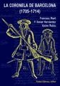 CORONELA DE BARCELONA (1705-1714),LA | 9788423207503 | RIART,FRANCESC HERNANDEZ,F.XAVIER | Llibreria La Puça | Llibreria online d'Arsèguel - Comprar llibres en català online - Llibres Andorra i Pirineu