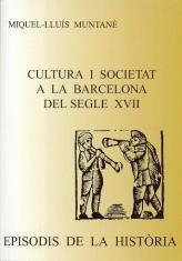 CULTURA I SOCIETAT A LA BARCELONA DEL SEGLE XVII | 9788423207107 | MUNTANE,MIQUEL-LLUIS | Llibreria La Puça | Llibreria online d'Arsèguel - Comprar llibres en català online - Llibres Andorra i Pirineu