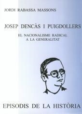 JOSEP DENCAS I PUIGDOLLERS.EL NACIONALISME RADICAL A LA GENE | 9788423206933 | RABASSA MASSONS,JORDI | Llibreria La Puça | Llibreria online d'Arsèguel - Comprar llibres en català online - Llibres Andorra i Pirineu