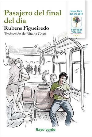 PASAJERO AL FINAL DEL DIA | 9788415539308 | FIGUEIREDO,RUBENS | Llibreria La Puça | Llibreria online d'Arsèguel - Comprar llibres en català online - Llibres Andorra i Pirineu